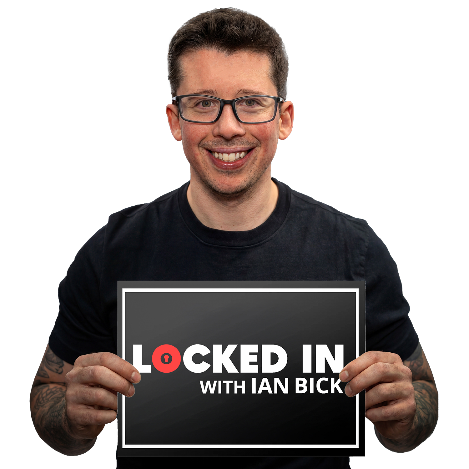 Ian Bick smiling and holding a sign that reads ‘Locked In with Ian Bick’ against a black background.
