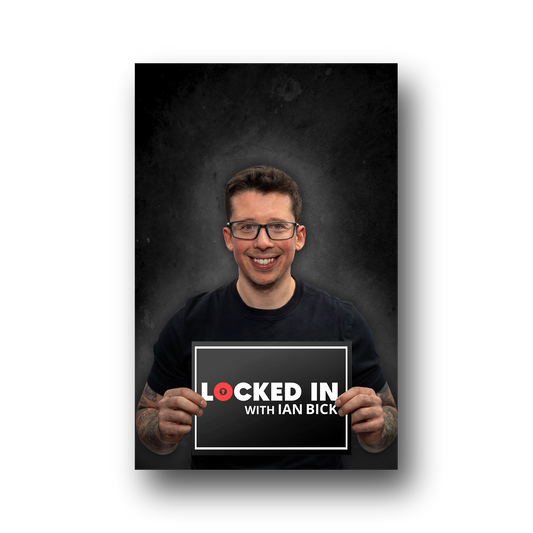 Ian Bick smiling and holding a “Locked In with Ian Bick” poster against a dark textured background.